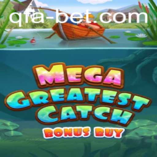 Explore the Thrills of MegaGreatestCatchBonusBuy: A Comprehensive Guide